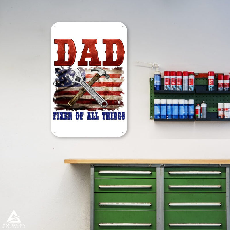 "Dad Fixer of All Things" Steel Print