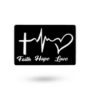 Faith Hope Love Sign - American Steel Designs