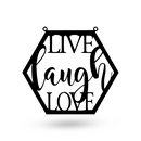 Live Laugh Love Hexagon Sign - American Steel Designs