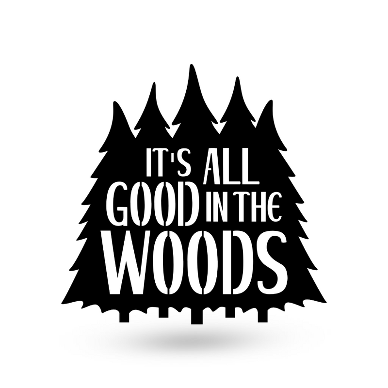 It's All Good in the Woods