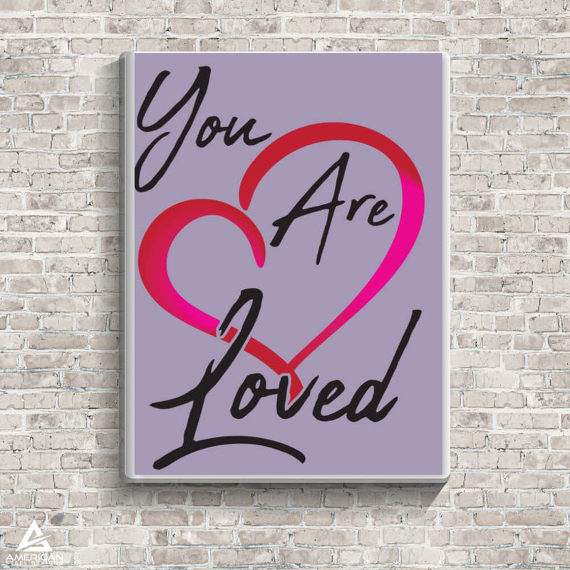 You Are Loved Canvas Print