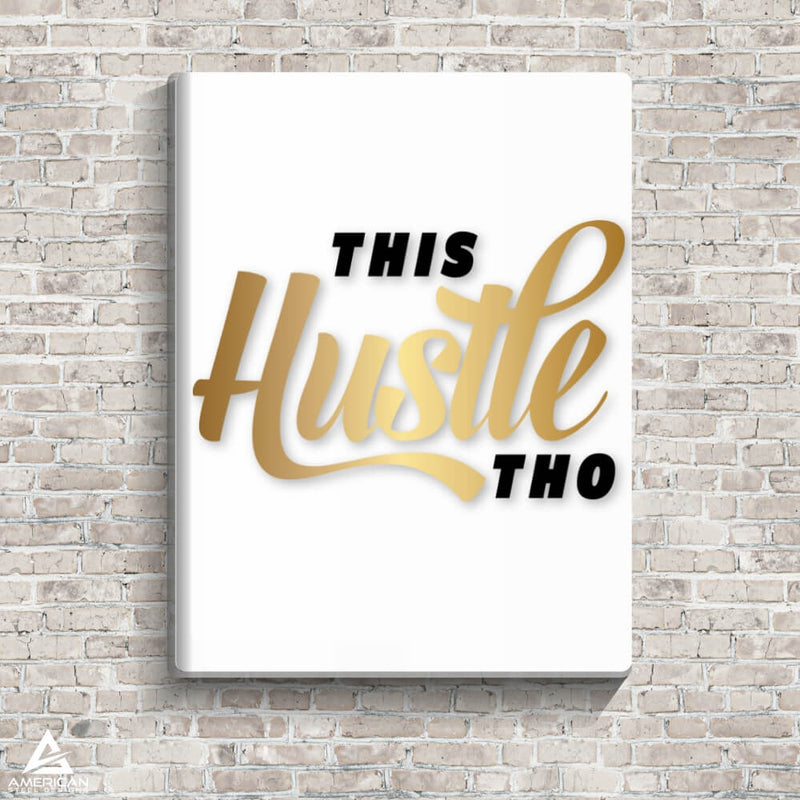 This Hustle Tho Canvas Print