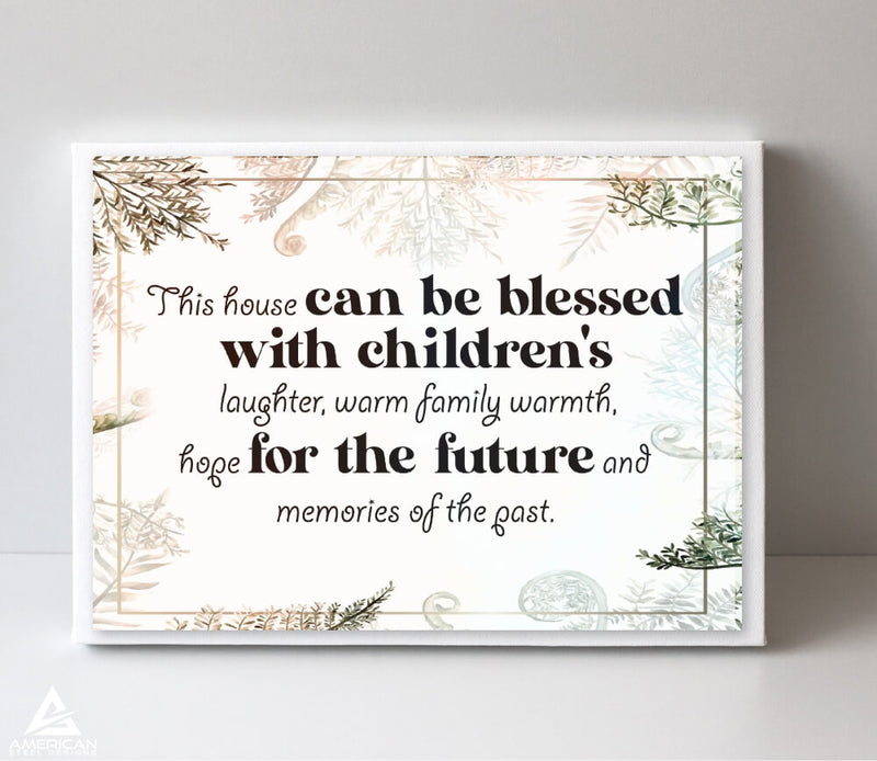 This House Can Be Blessed Canvas Print